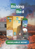 Baking Bad 615 ( For Food Preparation Only)